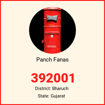 Panch Fanas pin code, district Bharuch in Gujarat