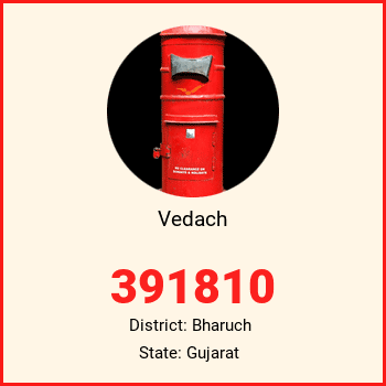 Vedach pin code, district Bharuch in Gujarat