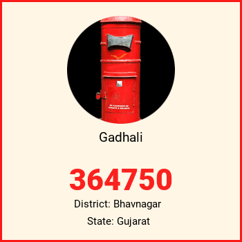 Gadhali pin code, district Bhavnagar in Gujarat