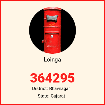 Loinga pin code, district Bhavnagar in Gujarat
