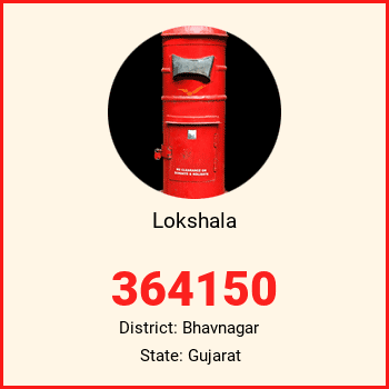Lokshala pin code, district Bhavnagar in Gujarat
