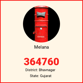 Melana pin code, district Bhavnagar in Gujarat