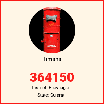Timana pin code, district Bhavnagar in Gujarat