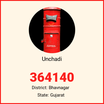 Unchadi pin code, district Bhavnagar in Gujarat