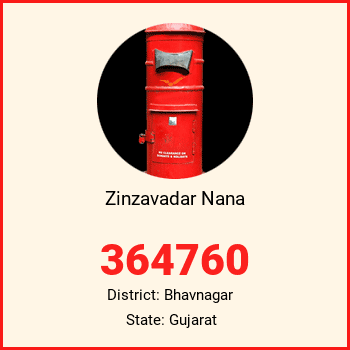 Zinzavadar Nana pin code, district Bhavnagar in Gujarat
