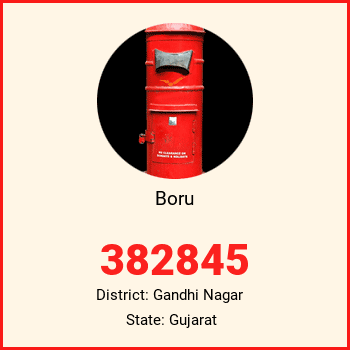 Boru pin code, district Gandhi Nagar in Gujarat