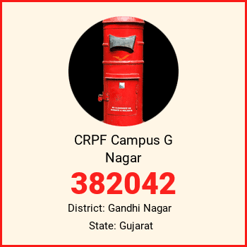 CRPF Campus G Nagar pin code, district Gandhi Nagar in Gujarat