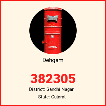 Dehgam pin code, district Gandhi Nagar in Gujarat