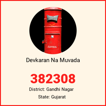 Devkaran Na Muvada pin code, district Gandhi Nagar in Gujarat