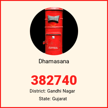 Dhamasana pin code, district Gandhi Nagar in Gujarat
