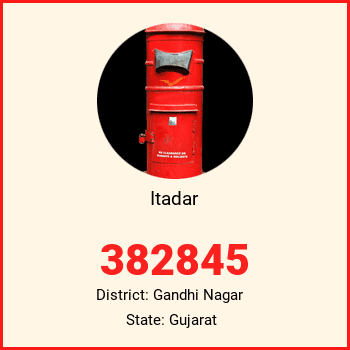 Itadar pin code, district Gandhi Nagar in Gujarat