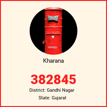 Kharana pin code, district Gandhi Nagar in Gujarat