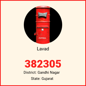 Lavad pin code, district Gandhi Nagar in Gujarat