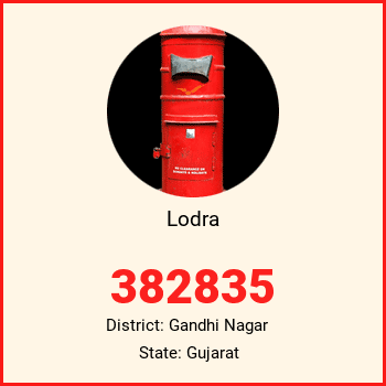 Lodra pin code, district Gandhi Nagar in Gujarat