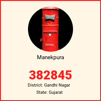 Manekpura pin code, district Gandhi Nagar in Gujarat
