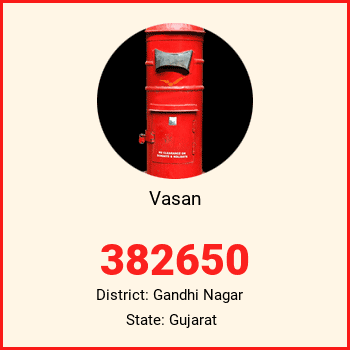 Vasan pin code, district Gandhi Nagar in Gujarat