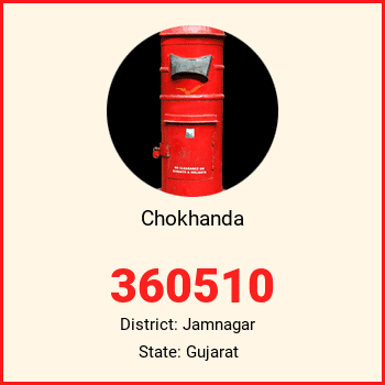 Chokhanda pin code, district Jamnagar in Gujarat