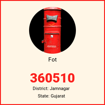 Fot pin code, district Jamnagar in Gujarat