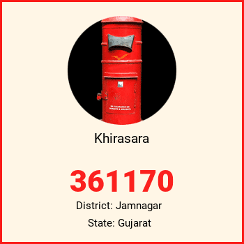 Khirasara pin code, district Jamnagar in Gujarat