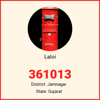 Laloi pin code, district Jamnagar in Gujarat