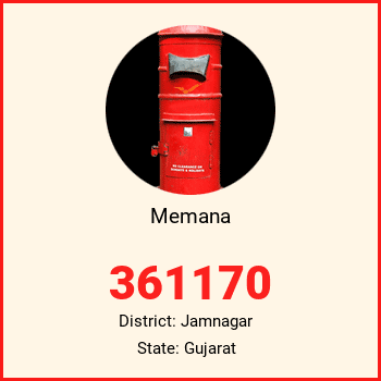 Memana pin code, district Jamnagar in Gujarat