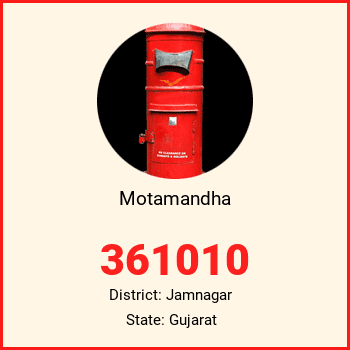 Motamandha pin code, district Jamnagar in Gujarat