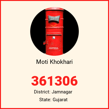 Moti Khokhari pin code, district Jamnagar in Gujarat