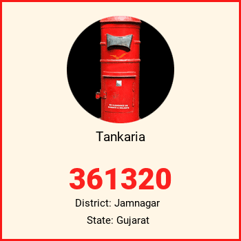 Tankaria pin code, district Jamnagar in Gujarat