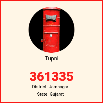 Tupni pin code, district Jamnagar in Gujarat