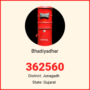 Bhadiyadhar pin code, district Junagadh in Gujarat