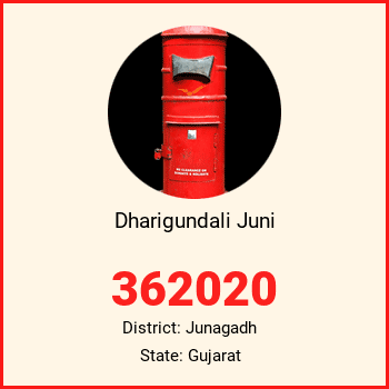 Dharigundali Juni pin code, district Junagadh in Gujarat