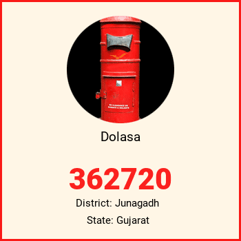 Dolasa pin code, district Junagadh in Gujarat