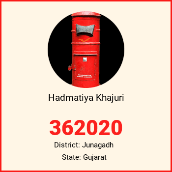 Hadmatiya Khajuri pin code, district Junagadh in Gujarat