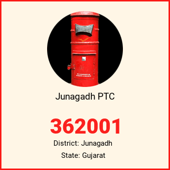 Junagadh PTC pin code, district Junagadh in Gujarat
