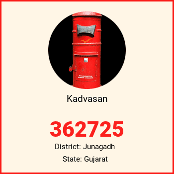 Kadvasan pin code, district Junagadh in Gujarat