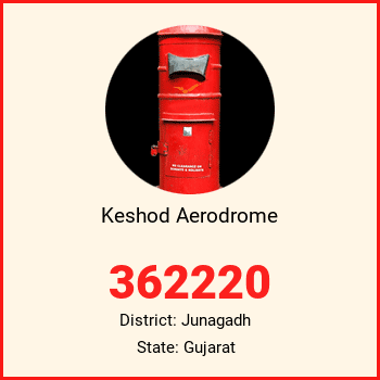 Keshod Aerodrome pin code, district Junagadh in Gujarat