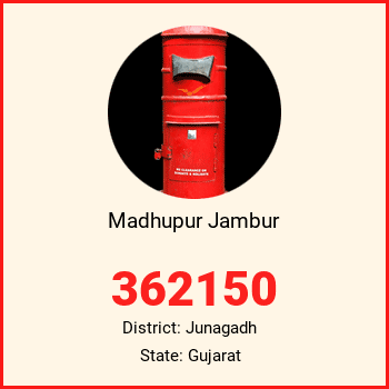 Madhupur Jambur pin code, district Junagadh in Gujarat
