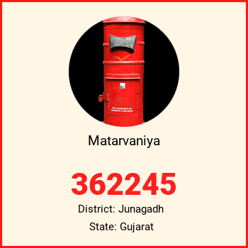 Matarvaniya pin code, district Junagadh in Gujarat
