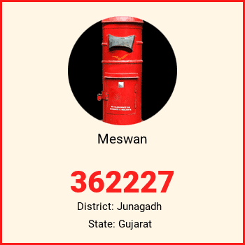 Meswan pin code, district Junagadh in Gujarat