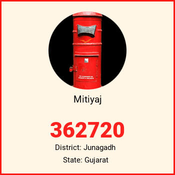 Mitiyaj pin code, district Junagadh in Gujarat