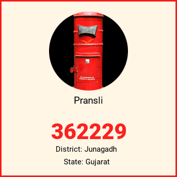Pransli pin code, district Junagadh in Gujarat