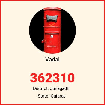 Vadal pin code, district Junagadh in Gujarat