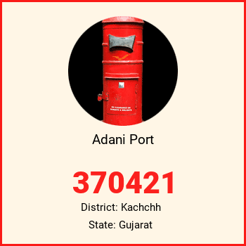 Adani Port pin code, district Kachchh in Gujarat