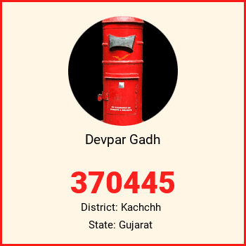 Devpar Gadh pin code, district Kachchh in Gujarat
