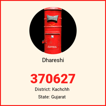 Dhareshi pin code, district Kachchh in Gujarat
