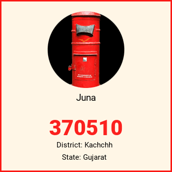 Juna pin code, district Kachchh in Gujarat
