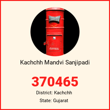Kachchh Mandvi Sanjipadi pin code, district Kachchh in Gujarat