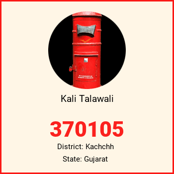 Kali Talawali pin code, district Kachchh in Gujarat