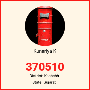 Kunariya K pin code, district Kachchh in Gujarat