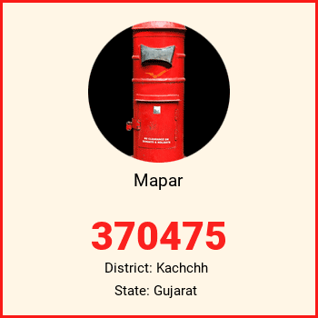 Mapar pin code, district Kachchh in Gujarat